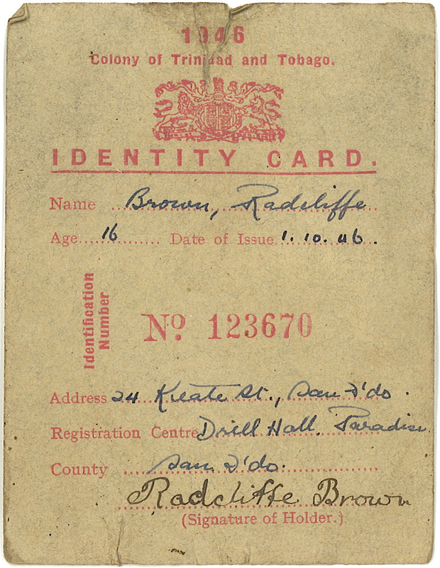 The Caribbean Memory Project, People, Radcliffe Browne, Portraits, Biographies, Histories, Your Stories, Audio, Video, Family Tree, documents, colonial identity card, 1946, trinidad and tobago